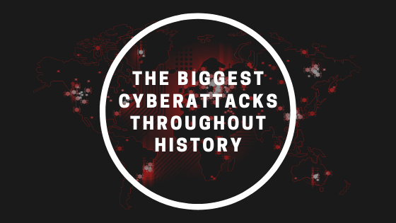 The Biggest CyberAttacks