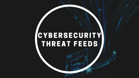 Cyber Security Threat Feeds